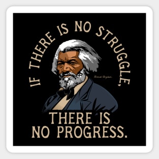 Frederick Douglass Quote Gift for Black History Month Sticker